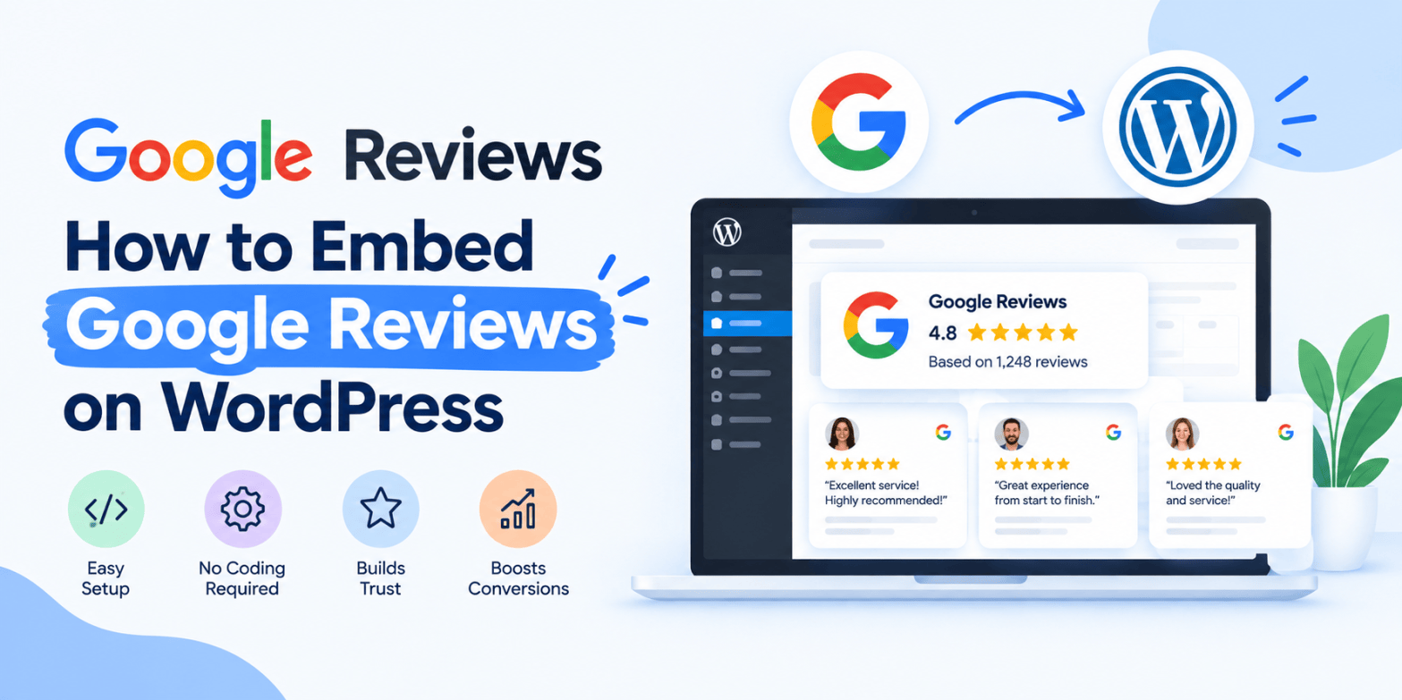 How to Embed Google Reviews on Your WordPress